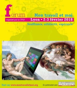 Forum « Mon Travail et Moi », les 2 et 3 Février 2018 à Lyon