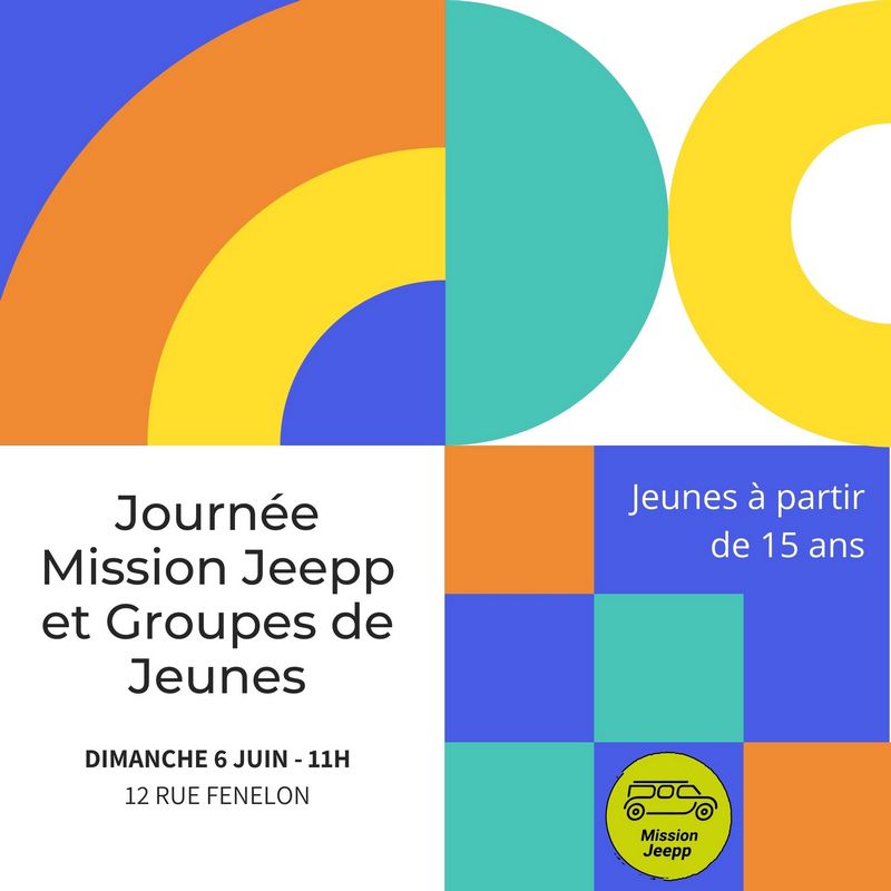 Journée Mission Jeepp et Groupes de Jeunes, le dimanche 6 Juin